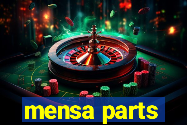 mensa parts